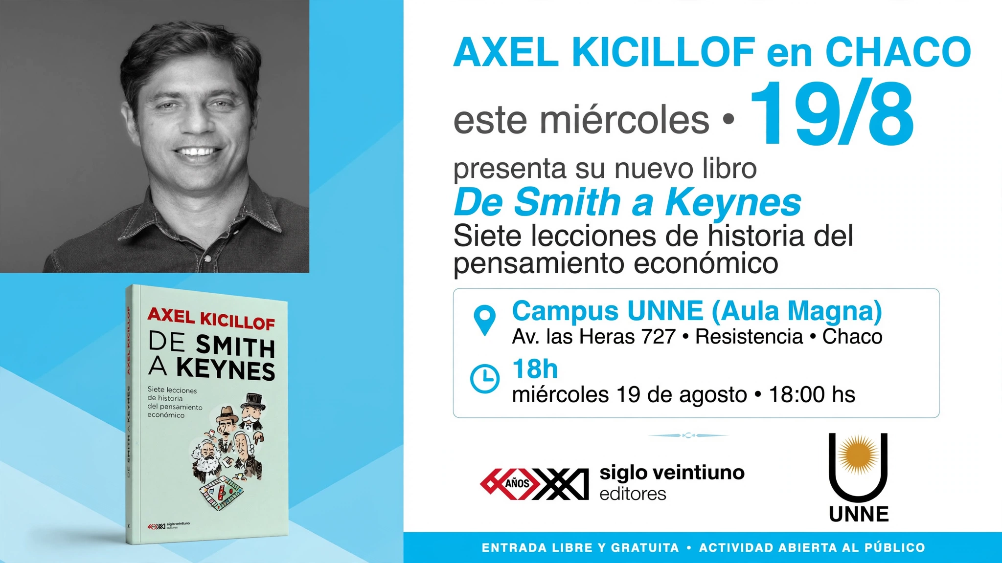KICILLOF PRESENTA SU LIBRO &ldquo;DE SMITH A KEYNES&rdquo; EN CHACO: OBRA DE REFERENCIA Y MANUAL ACCESIBLE
