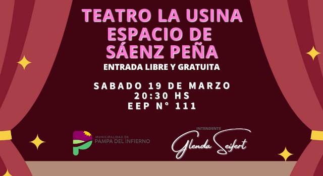 Pampa del Infierno: Este sábado, Obra de Teatro con entrada libre y gratuita