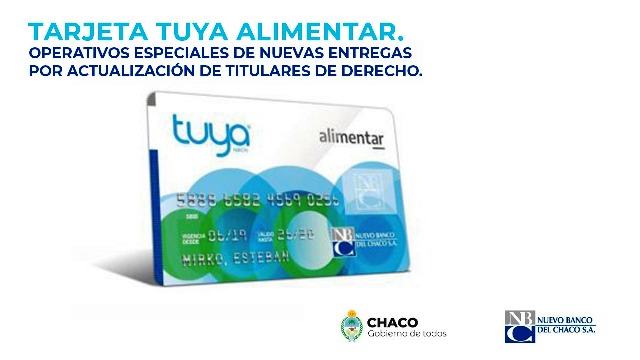 Tarjeta Tuya, Alimentar: A partir del martes 22 se comenzarán a entregar mas de 23.000 nuevos plásticos en localidades Chaqueñas 