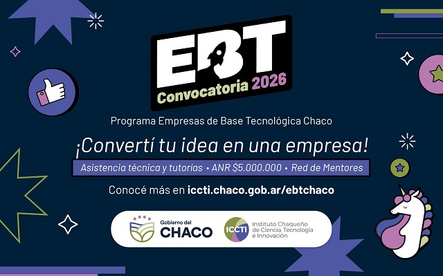 EL GOBIERNO DEL CHACO LANZA UNA NUEVA EDICI&Oacute;N DEL PROGRAMA EBT PARA IMPULSAR EMPRENDIMIENTOS TECNOL&Oacute;GICOS