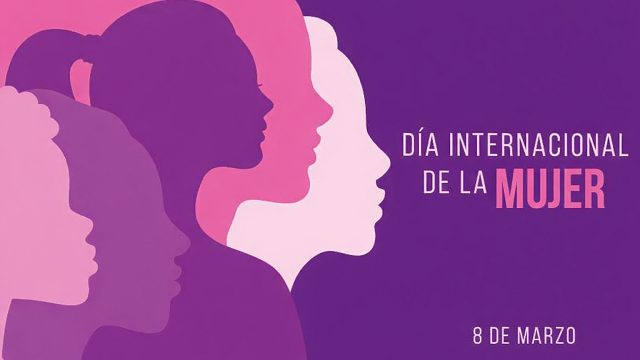 8 de Marzo, D&iacute;a Internacional de la Mujer