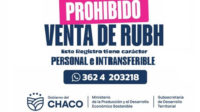 El Gobierno del Chaco advierte: Está prohibida la venta de Rubh y las actas de pre adjudicación  