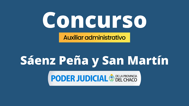Fechas y lugares para concursos de ingreso al Poder Judicial en Sáenz Peña y San Martín