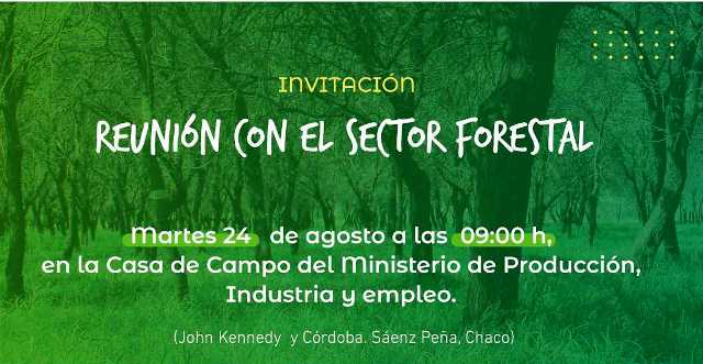 Martes 24: Encuentro entre autoridades y el sector forestal